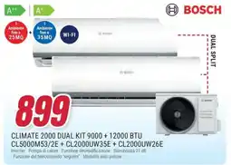 Trony Bosch climate 2000 DUAL KIT 9000+ 12000 BTU CL5000M53/2E+ CL2000UW35E + CL2000UW26E offerta
