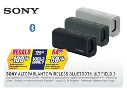 Trony Sony altoparlante wireless bluetooth ult field 3 offerta