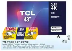 Trony Tcl tv qled 43" 43P79K offerta