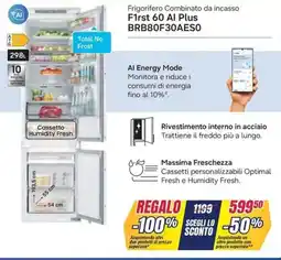 Trony Samsung Frigorifero Combinato da incasso First 60 Al Plus BRB80F30AESO offerta