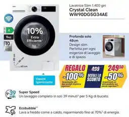 Trony Samsung Lavatrice Slim 1.400 giri Crystal Clean WW90DG5G34AE offerta