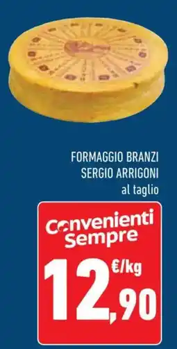 Conad FORMAGGIO BRANZI SERGIO ARRIGONI offerta