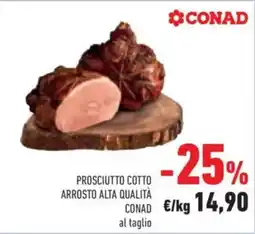 Conad Prosciutto Cotto Arrosto Alta Qualità CONAD offerta