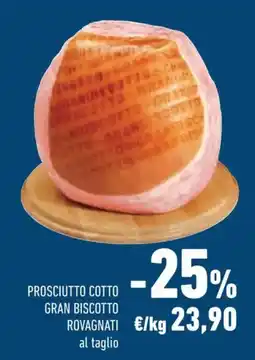 Conad Prosciutto Cotto Gran Biscotto Rovagnati offerta