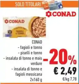 Conad CONAD fagioli e tonno offerta
