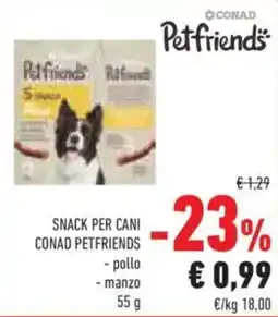 Conad SNACK PER CANI CONAD PETFRIENDS offerta