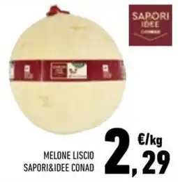 Conad City Melone Liscio Sapori&Idee Conad offerta