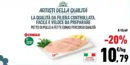 Conad City Petto di pollo a fette CONAD Percorso Qualità offerta