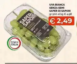 Mercatò Local UVA BIANCA SENZA SEMI SAPER DI SAPORI offerta