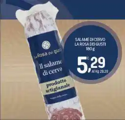 Crai La Rosa dei gusti Il salame di cervo offerta