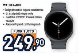 Unieuro WATCH 8 40MM offerta
