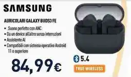 Unieuro SAMSUNG AURICOLARI GALAXY BUDS3 FE offerta