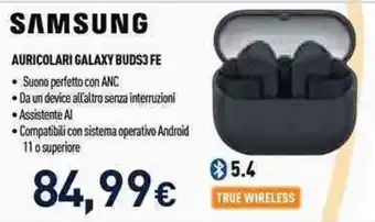 Unieuro SAMSUNG AURICOLARI GALAXY BUDS3 FE offerta