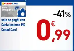 Spazio Conad Carta Insieme Più Conad Card offerta