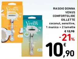 Spazio Conad RASOIO DONNA VENUS COMFORTGLIDE GILLETTE offerta