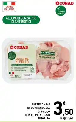 Spazio Conad Bisteccine di Pollo CONAD Percorso Qualità offerta