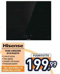 Unieuro Hisense PIANO A INDUZIONE 60 CM HI6401CH offerta
