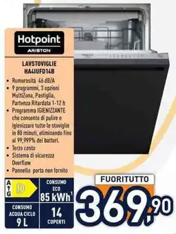 Unieuro Lavastoviglie Hotpoint Ariston HA4IUFD14B offerta