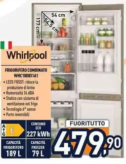 Unieuro Whirlpool FRIGORIFERO COMBINATO WHC18D031A1 offerta