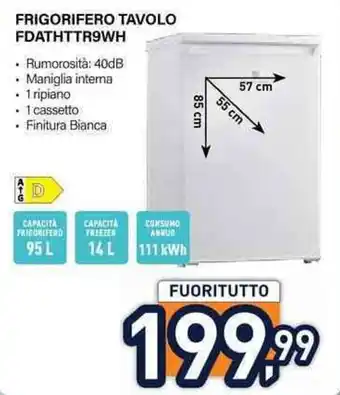 Unieuro FRIGORIFERO TAVOLO FDATHTTR9WH offerta