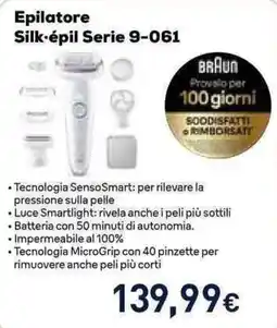 Unieuro Epilatore Silk-épil Serie 9-061 Braun offerta