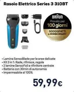 Unieuro Rasoio Elettrico Series 3 310BT BRAUN offerta