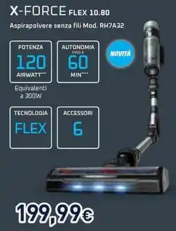 Unieuro X-FORCE FLEX 10.80 Aspirapolvere senza fili Mod. RH7A32 offerta