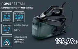 Unieuro POWERSTEAM Generatore di vapore Mod. VR8318 offerta