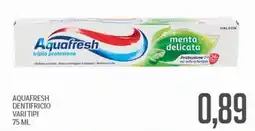 Supermercati Piccolo Aquafresh dentifricio menta delicata offerta