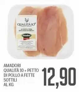 Supermercati Piccolo Amadori Qualità 10+ Petto di Pollo offerta