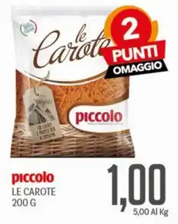 Supermercati Piccolo piccolo LE CAROTE offerta