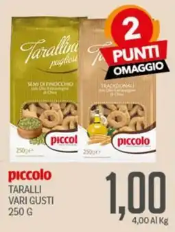 Supermercati Piccolo piccolo TARALLI VARI GUSTI offerta
