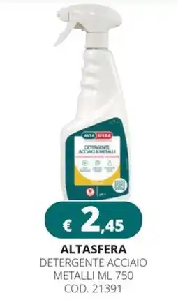 Altasfera ALTASFERA DETERGENTE ACCIAIO METALLI offerta