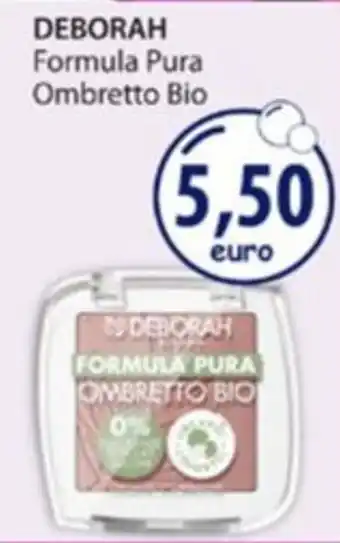 Acqua & Sapone DEBORAH Formula Pura Ombretto Bio offerta