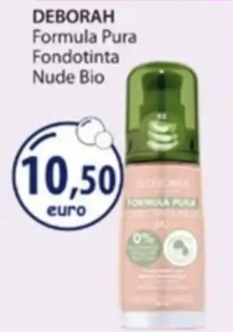 Acqua & Sapone DEBORAH Formula Pura Fondotinta Nude Bio offerta