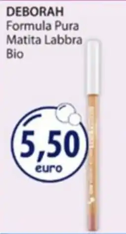 Acqua & Sapone DEBORAH Formula Pura Matita Labbra Bio offerta
