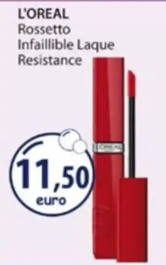Acqua & Sapone L'OREAL Rossetto Infaillible Laque Resistance offerta