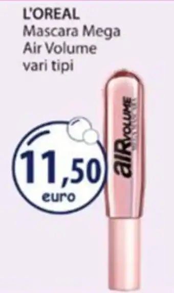 Acqua & Sapone L'OREAL Mascara Mega Air Volume offerta