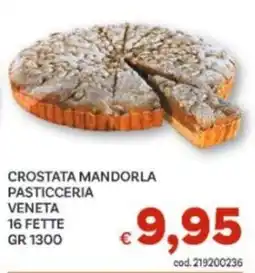 Vivo Supermercati CROSTATA MANDORLA PASTICCERIA VENETA offerta