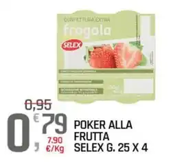 A&O POKER ALLA FRUTTA SELEX offerta