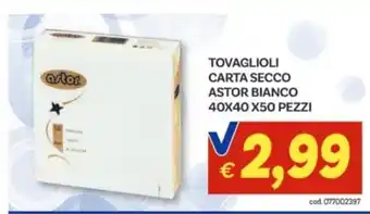 Tovaglioli carta secco Astor bianco