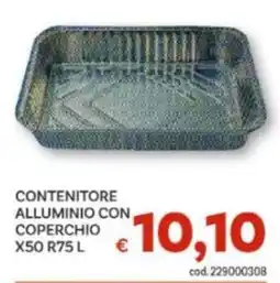 Vivo Supermercati CONTENITORE ALLUMINIO CON COPERCHIO offerta