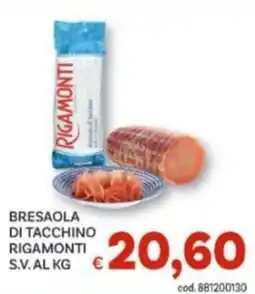 Vivo Supermercati Bresaola di tacchino Rigamonti offerta