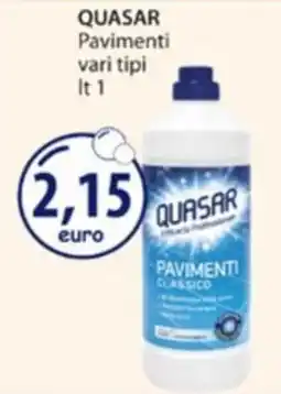 Acqua & Sapone QUASAR Pavimenti offerta