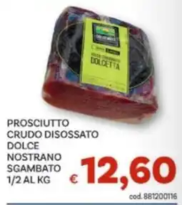 Vivo Supermercati Prosciutto crudo disossato dolce nostrano sgambato offerta