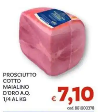 Vivo Supermercati Prosciutto Cotto Maialino D'Oro A.Q. offerta