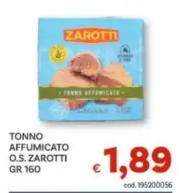 Vivo Supermercati TONNO AFFUMICATO O.S. ZAROTTI offerta