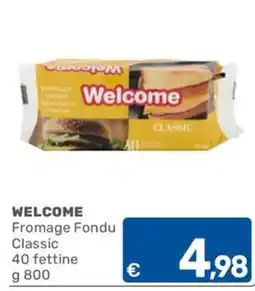 C+C Cash and Carry Welcome Fromage Fondu Classic offerta