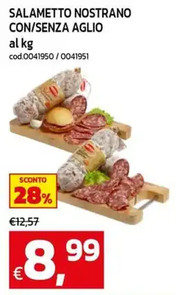 C+C Cash and Carry SALAMETTO NOSTRANO CON/SENZA AGLIO offerta