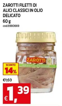 C+C Cash and Carry Zarotti filetti di alici classici in olio delicato offerta